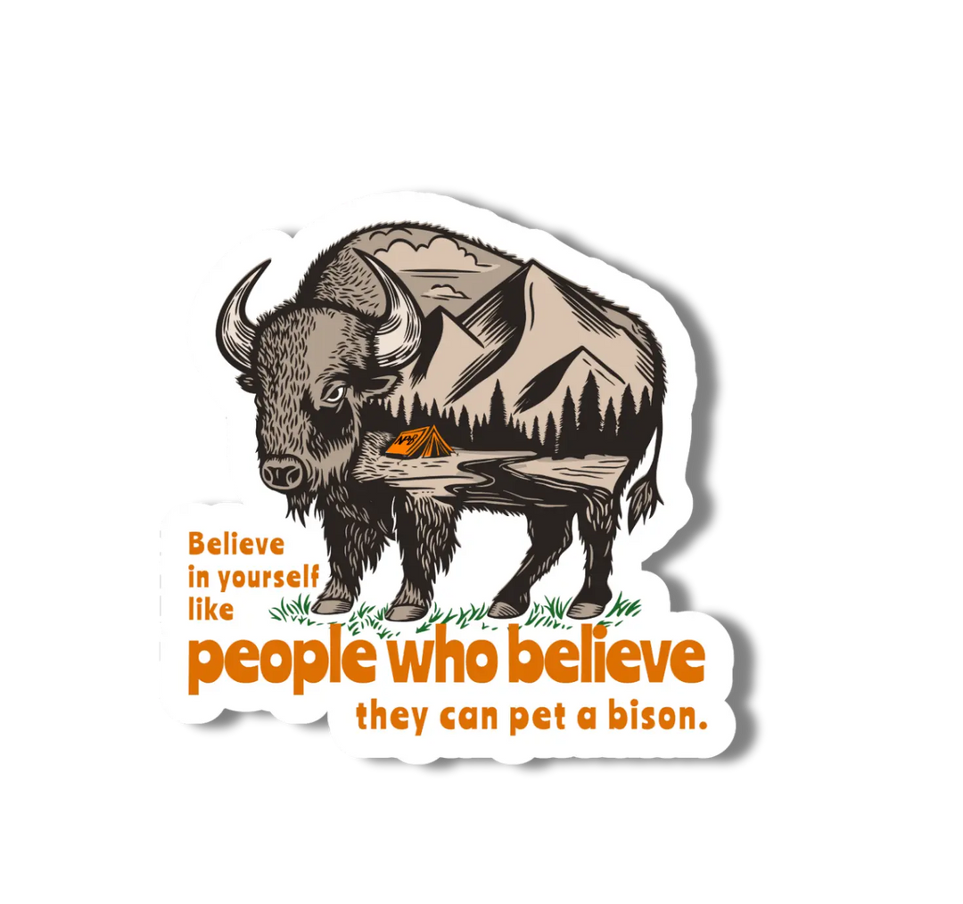 Believe In Yourself Bison Vinyl Sticker National Parks and Beyond