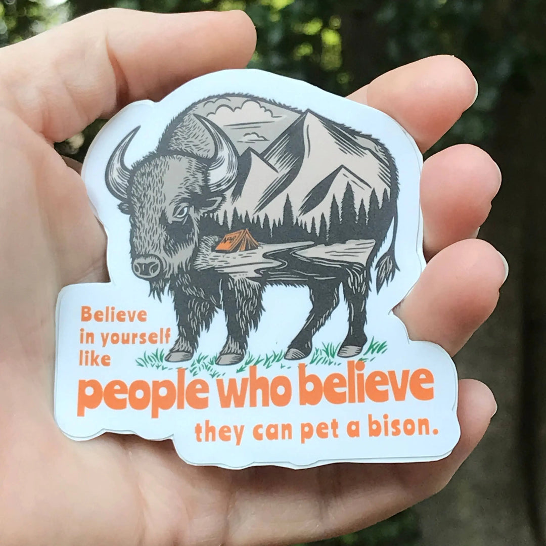 Believe In Yourself Bison Vinyl Sticker National Parks and Beyond
