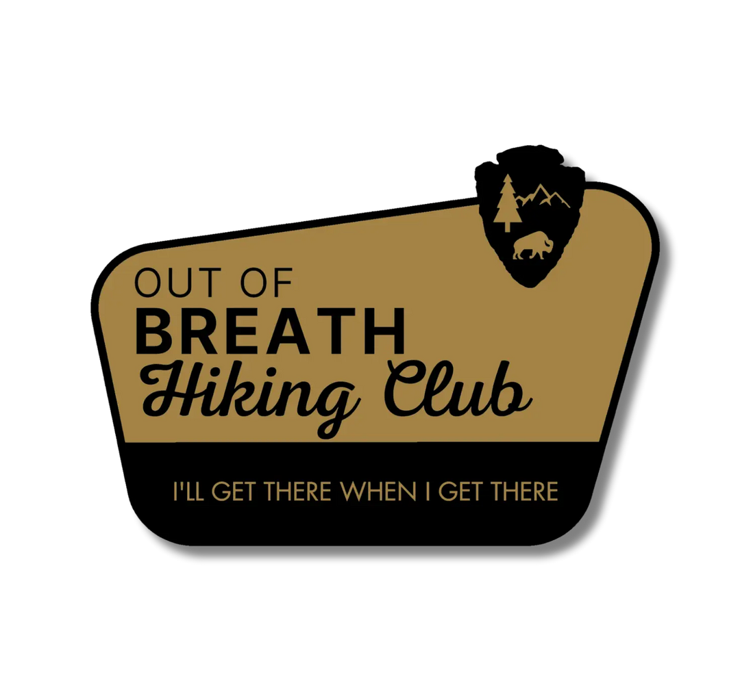 National Parks and Beyond Out of Breath Hiking Club - We Will Get There Sticker National Parks and Beyond