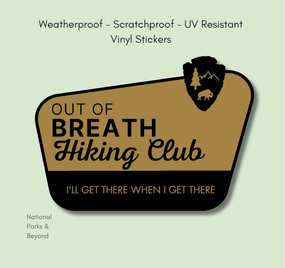 National Parks and Beyond Out of Breath Hiking Club - We Will Get There Sticker National Parks and Beyond