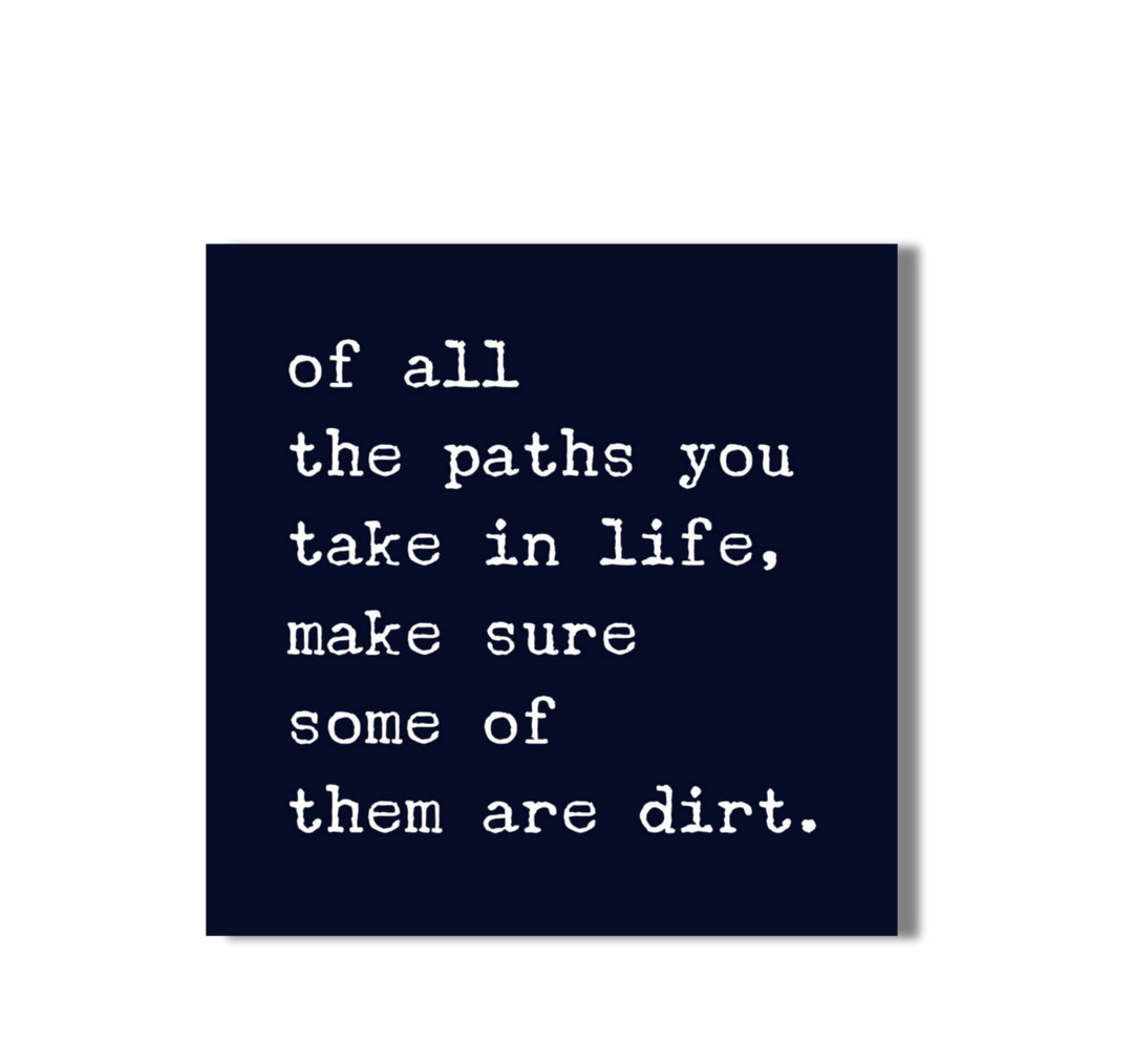 All the Paths You Take in Life 3" sticker