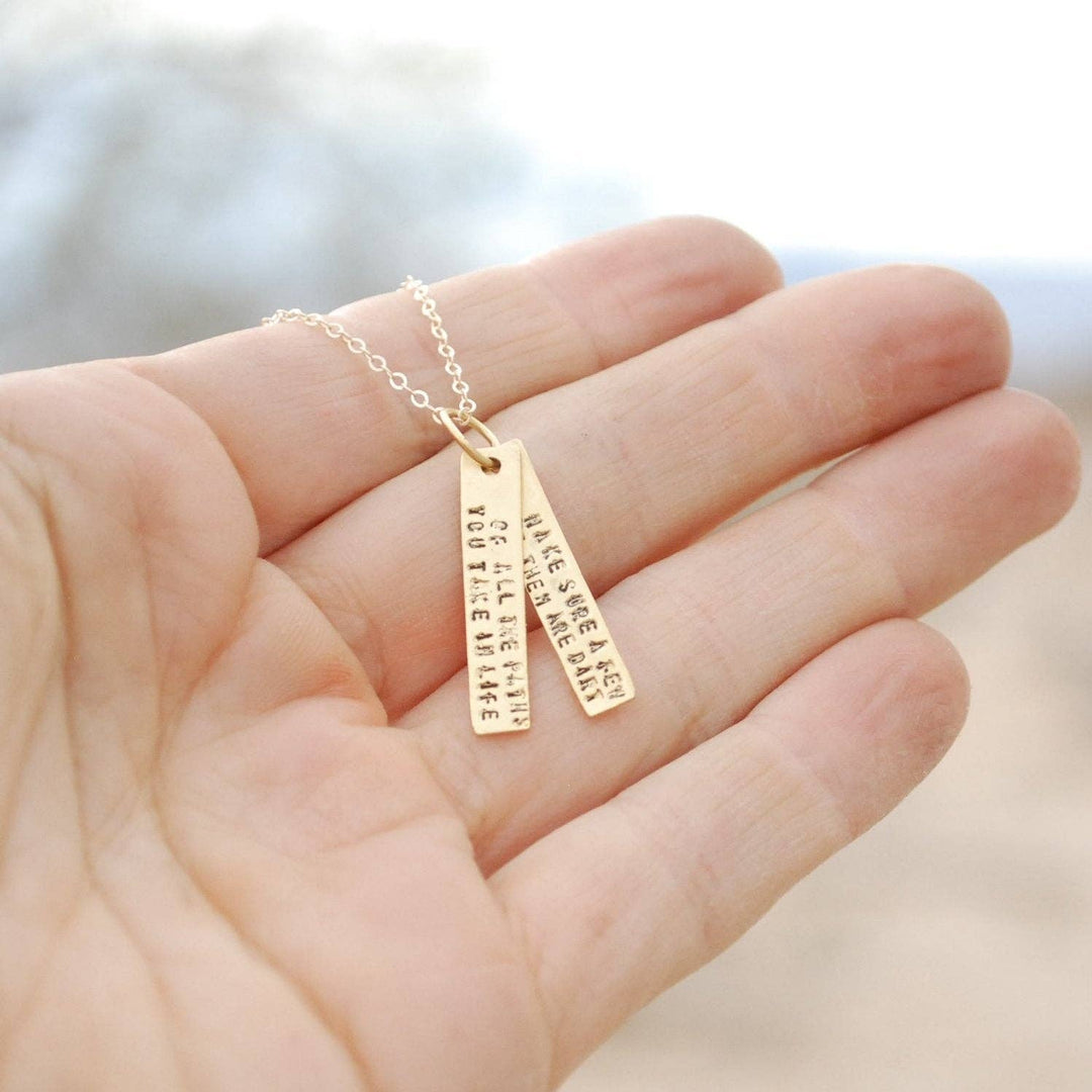Of All The Paths You Take in Life, Make Sure a Few of Them Are Dirt -John Muir Quote Necklace