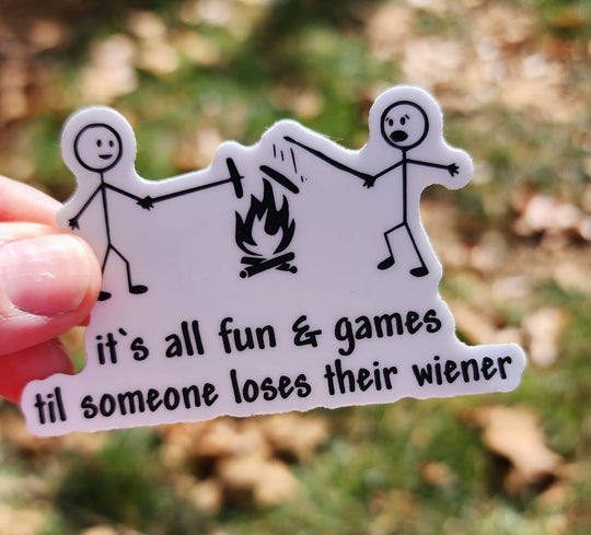 National Parks and Beyond "It's All Fun and Games" - Funny Camping Sticker