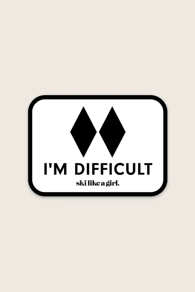 I'm Difficult Ski Like a Girl Sticker Ski Like A Girl