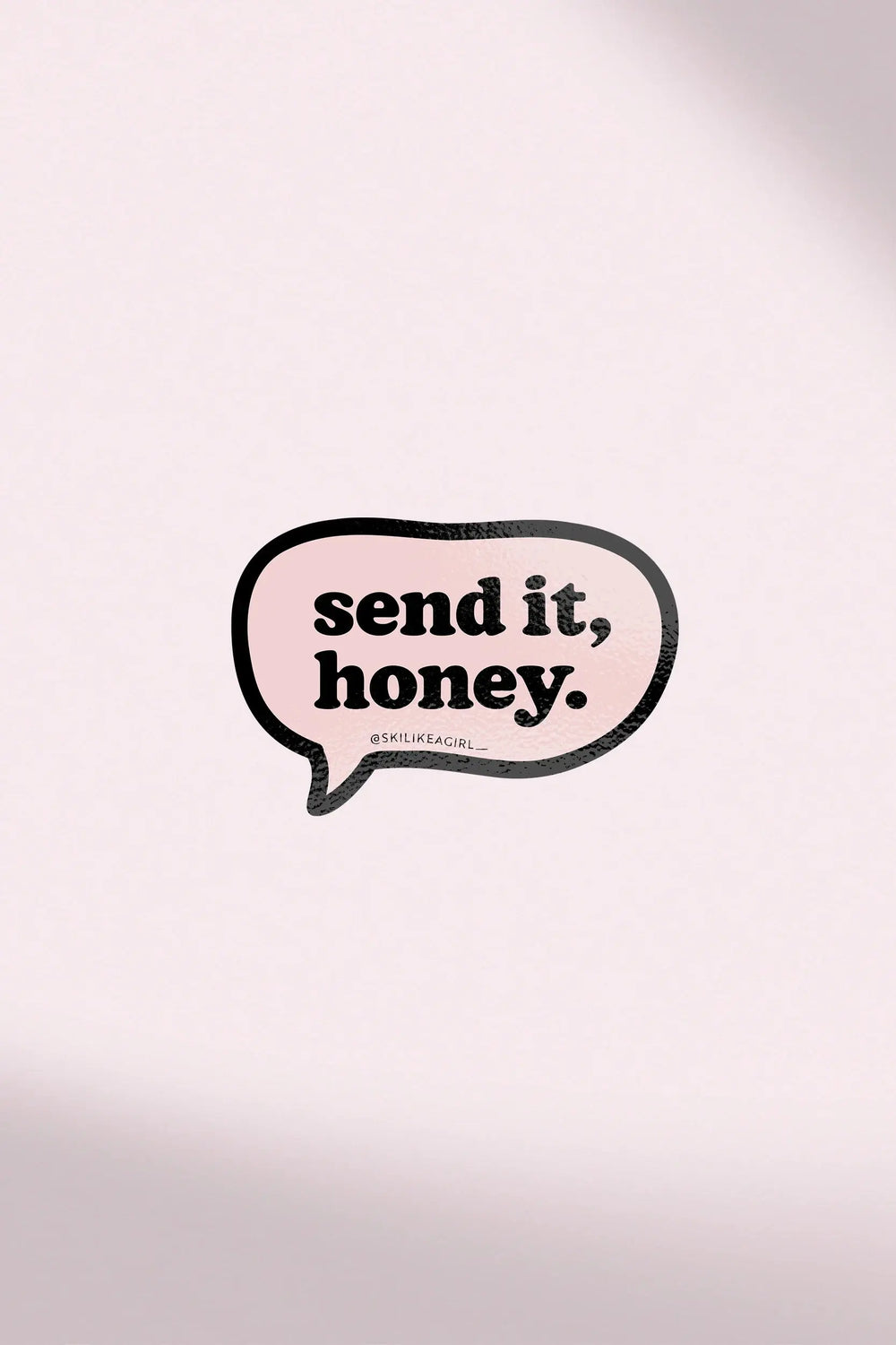 Send It Honey Sticker Ski Like A Girl