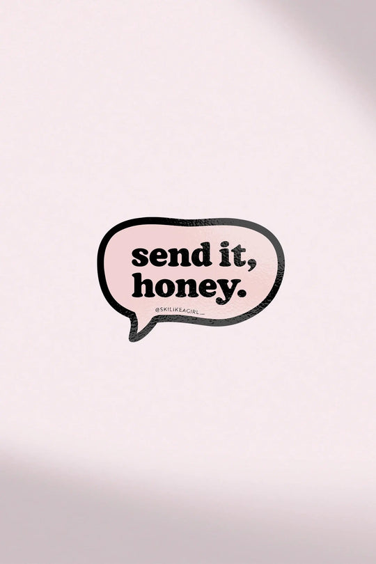 Send It Honey Sticker Ski Like A Girl