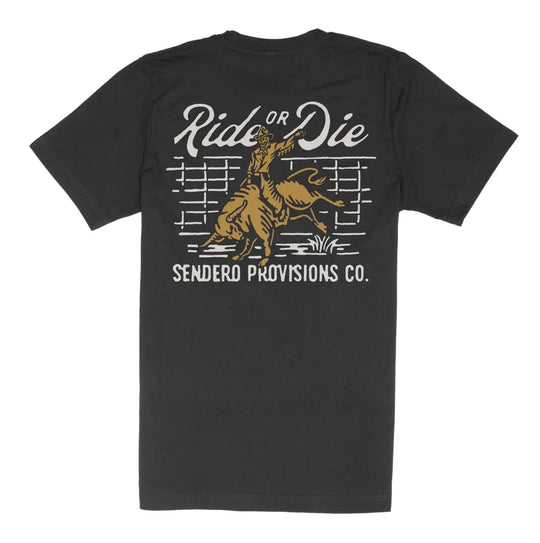 Sendero Provisions Co. Ride Or Die T-Shirt Sendero Provisions Co.