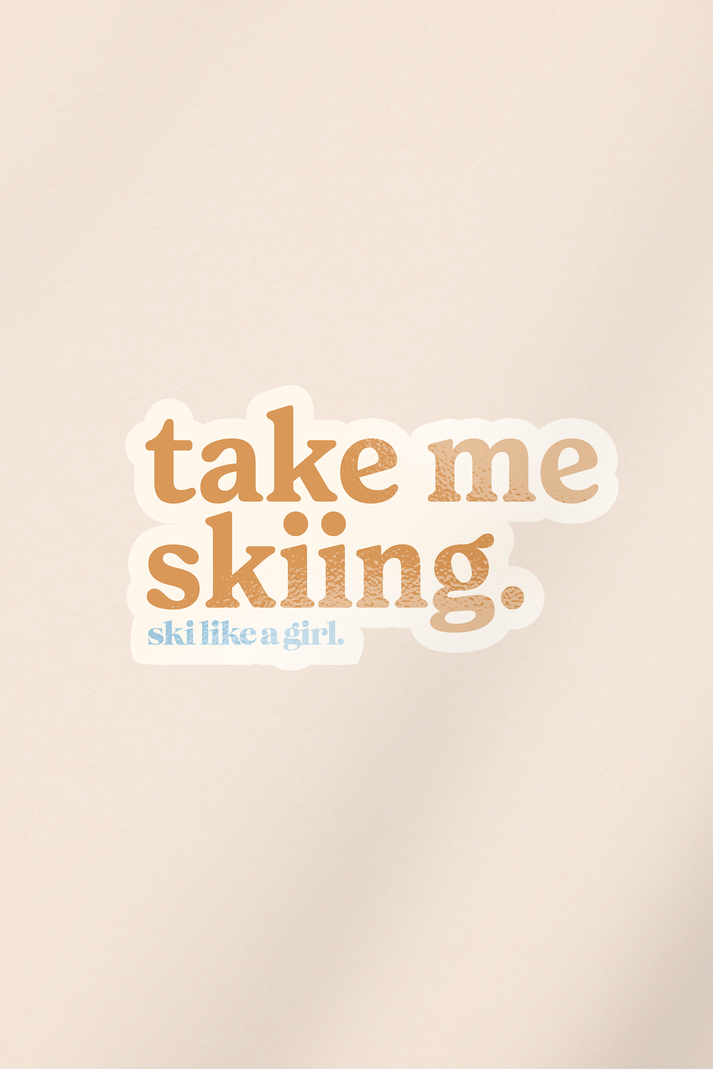 Take Me Skiing Sticker