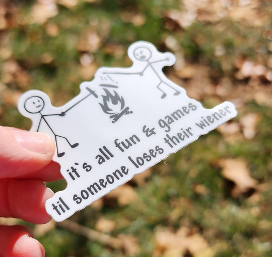 National Parks and Beyond "It's All Fun and Games" - Funny Camping Sticker