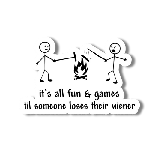 National Parks and Beyond "It's All Fun and Games" - Funny Camping Sticker
